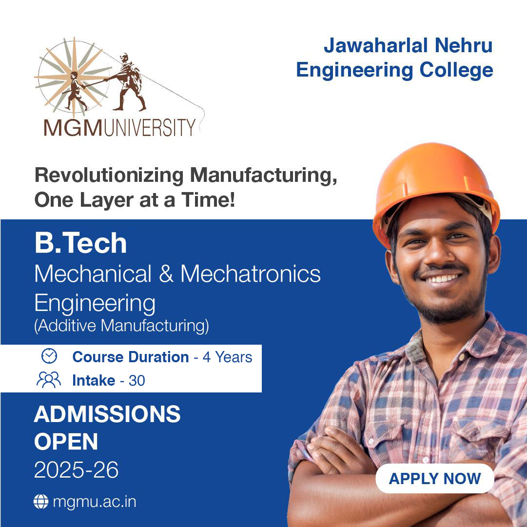 B.Tech Mechanical and Mechatronics Engineering (Additive Manufacturing)